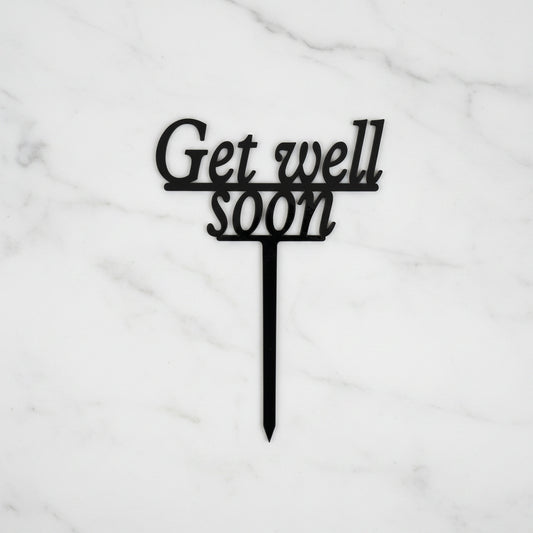 Black 'Get well soon' sign on a white background
